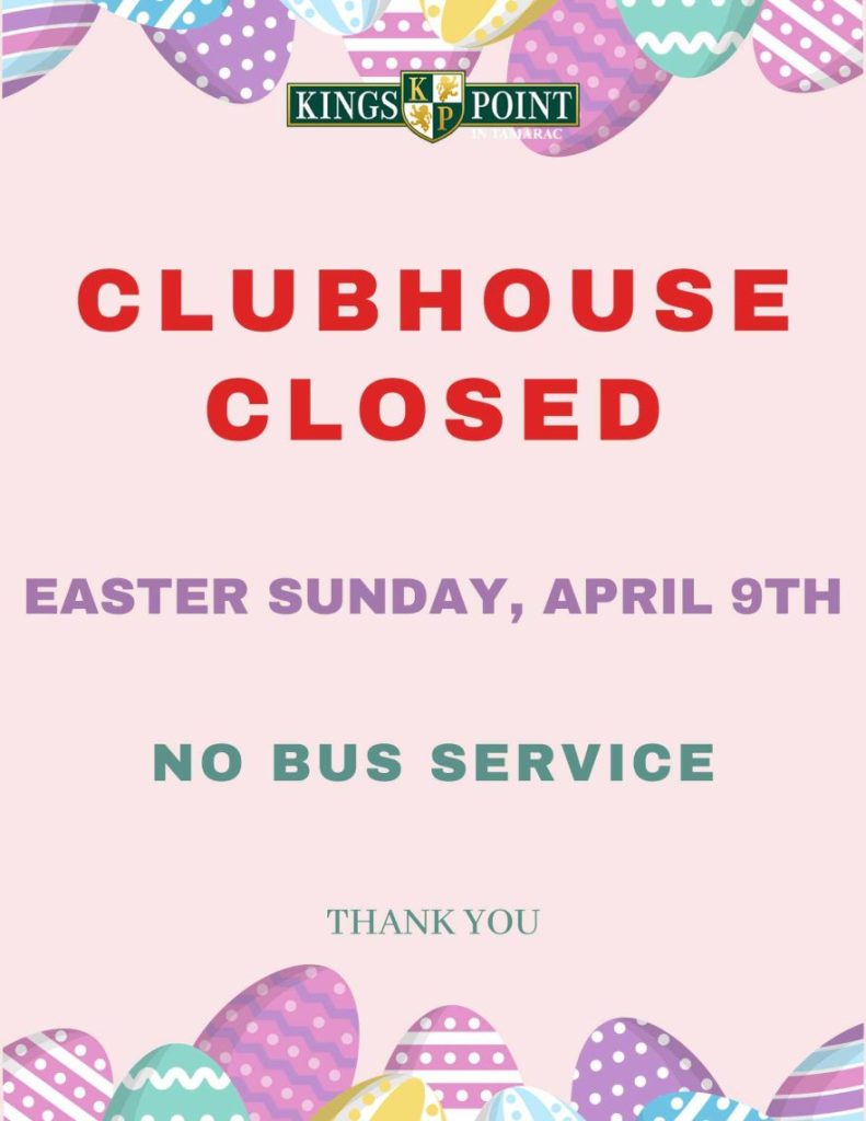 Clubhouse Closing Easter Sunday